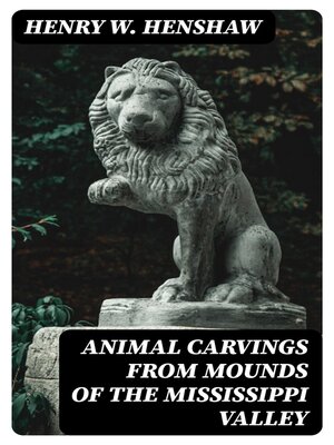 cover image of Animal Carvings from Mounds of the Mississippi Valley